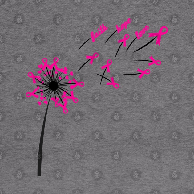 Dandelion Faith Hope Love Breast Cancer Awareness Flower T-shirt , October Ribbon Pink Design by OsOsgermany